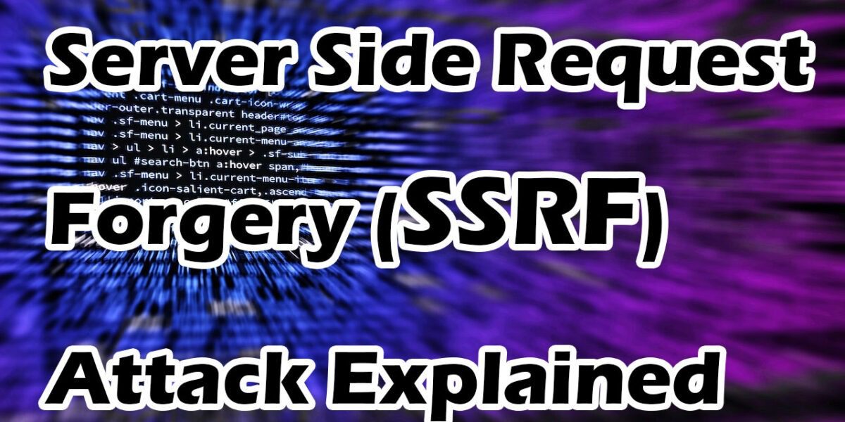 Server Side Request Forgery (SSRF) Attack