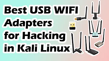 Best WIFI Adapters for Hacking in Kali Linux